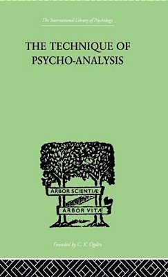The Technique Of Psycho-Analysis-..