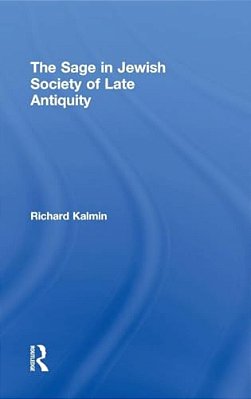 The Sage In Jewish Society Of Late Antiquity-..