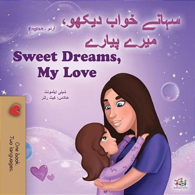 Sweet Dreams, My Love (Urdu English Bilingual Book For Kids)-..