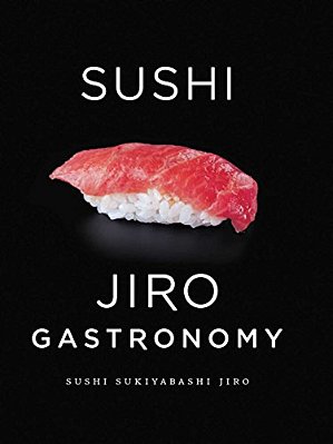 Sushi: Jiro Gastronomy: Sushi Sukiyabashi Jiro-..