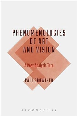 Phenomenologies Of Art And Vision-..