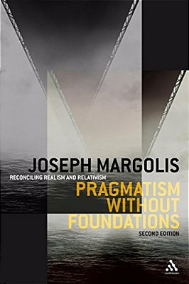 Pragmatism Without Foundations 2ND Ed-..