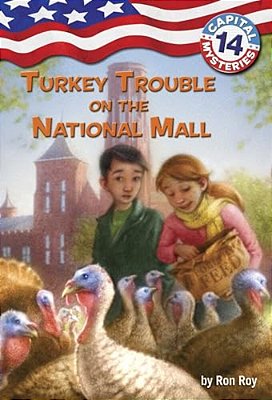 Capital Mysteries #14: Turkey Trouble On The National Mall-..