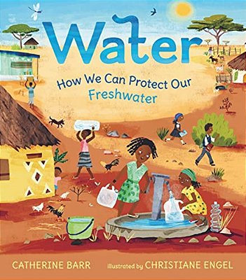Water: How We Can Protect Our Freshwater-..