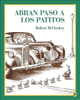 Abran Paso A Los Patitos (Make Way For The Ducklings)-..