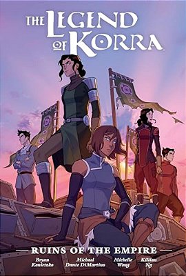 The Legend Of Korra: Ruins Of The Empire Library Edition-..