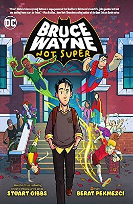 Bruce Wayne: Not Super-..