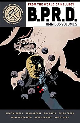 B. P. R. D. Omnibus Volume 5-..