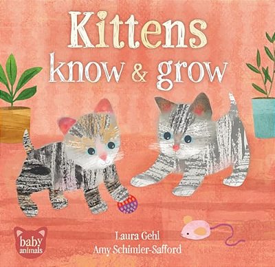 Kittens Know & Grow-..