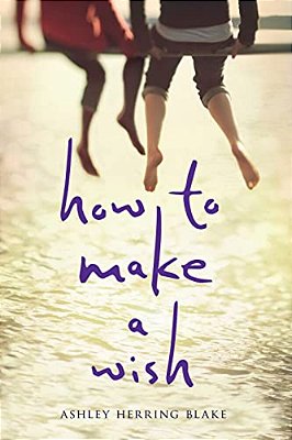 How To Make A Wish-..