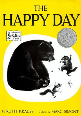 The Happy Day: A Caldecott Honor Award Winner-..