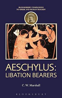 Aeschylus: Libation Bearers-..