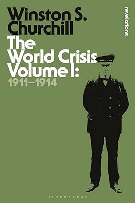 The World Crisis Volume I-..