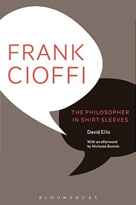 Frank Cioffi: The Philosopher In Shirt-Sleeves-..