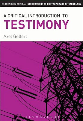 A Critical Introduction To Testimony-..