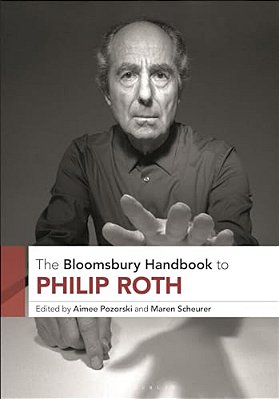 The Bloomsbury Handbook To Philip Roth-..
