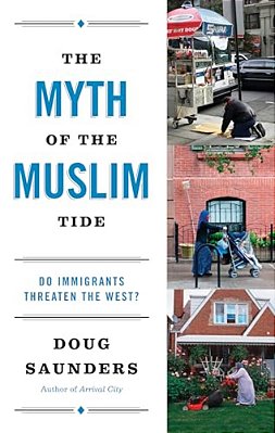 The Myth Of The Muslim Tide: Do Immigrants Threaten The West?-..