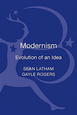 Modernism: Evolution Of An Idea-..