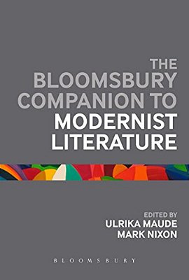 The Bloomsbury Companion To Modernist Literature-..