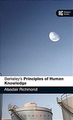 Berkeley's 'Principles Of Human Knowledge': A Reader's Guide-..