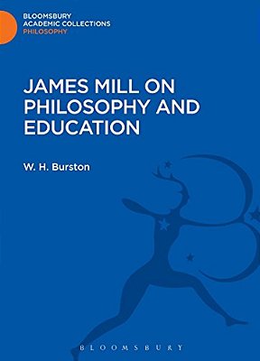 James Mill On Philosophy And Education-..