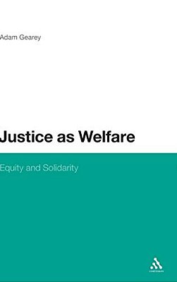 Justice As Welfare: Equity And Solidarity-..