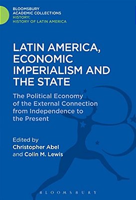 Latin America, Economic Imperialism And The State-..