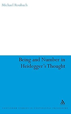 Being And Number In Heidegger's Thought-..