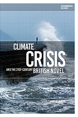 Climate Crisis And The 21St-Century British Novel-..
