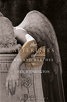 The Afterlives Of Roland Barthes-..