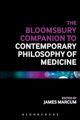The Bloomsbury Companion To Contemporary Philosophy Of Medicine-..
