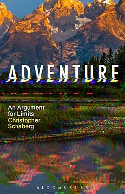 Adventure: An Argument For Limits-..