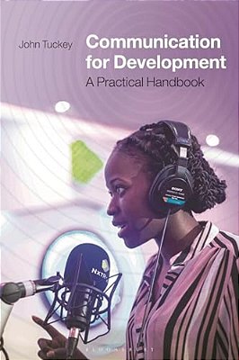 Communication For Development: A Practical Handbook-..