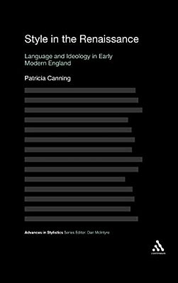 Style In The Renaissance: Language And Ideology In Early Modern England-..