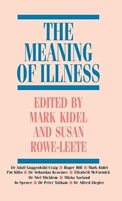 The Meaning Of Illness-..