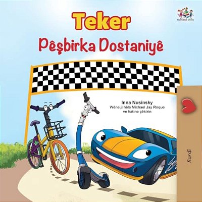 The Wheels The Friendship Race (Kurdish Children's Book)-..