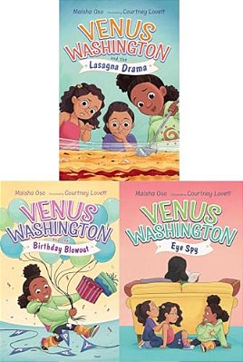 Venus Washington Paperback Collected Set: Venus Washington And The Lasagna Drama; Venus Washington And The Birthday Blowout; Venus Washington, Eye Spy-..