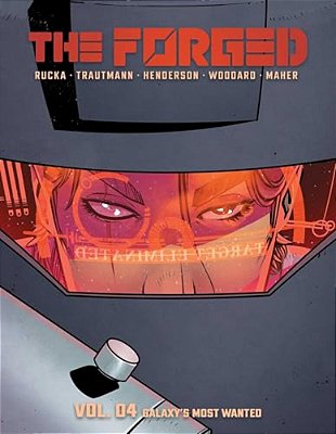 The Forged Volume 4: Galaxy's Most Wanted-..