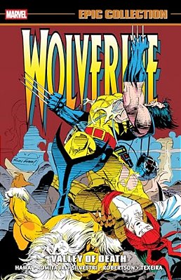 Wolverine Epic Collection: Valley Of Death-..