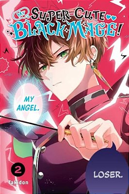 My Super-Cute Black Mage!, Vol. 2: Volume 2-..