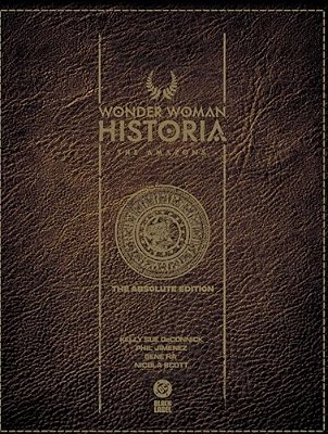 Wonder Woman Historia: The Amazons: Absolute Edition-..
