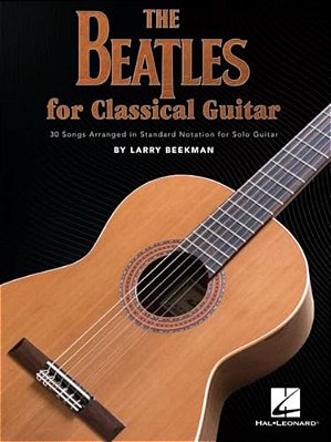 The Beatles For Classical Guitar: Guitar Solo-..