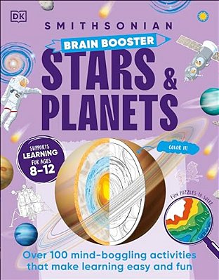 Brain Booster Stars And Planets: Over 100 Mind-Boggling Activities That Make Learning Easy And Fun-..