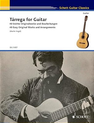 Tarrega For Guitar - 40 Original Works And Arrangements Sheet Music Collection For Classical And Acoustic Guitar With Technical Studies Exercises And-..