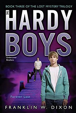 Forever Lost: Book Three In The Lost Mystery Trilogy-..