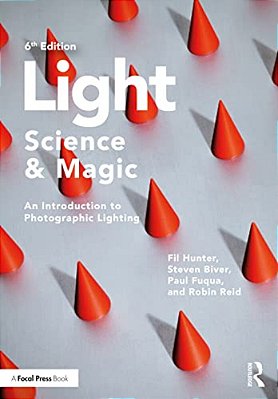 Light -- Science & Magic: An Introduction To Photographic Lighting-..