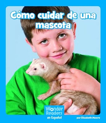 Cómo Cuidar De Una Mascota (Taking Care Of A Pet)-..