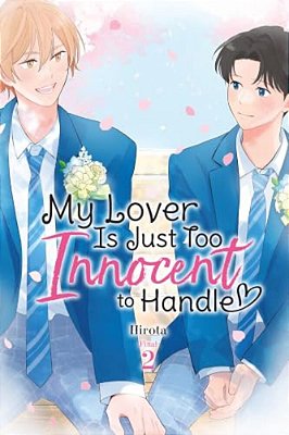 My Lover Is Just Too Innocent To Handle, Vol. 2: Volume 2-..