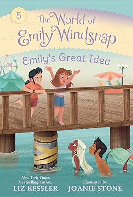 The World Of Emily Windsnap: Emily's Great Idea: (A Magical Mermaid Early Reader Chapter Book About Friendship And Teamwork For Kids Ages 5-8)-..