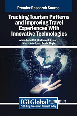 Tracking Tourism Patterns And Improving Travel Experiences With Innovative Technologies-..